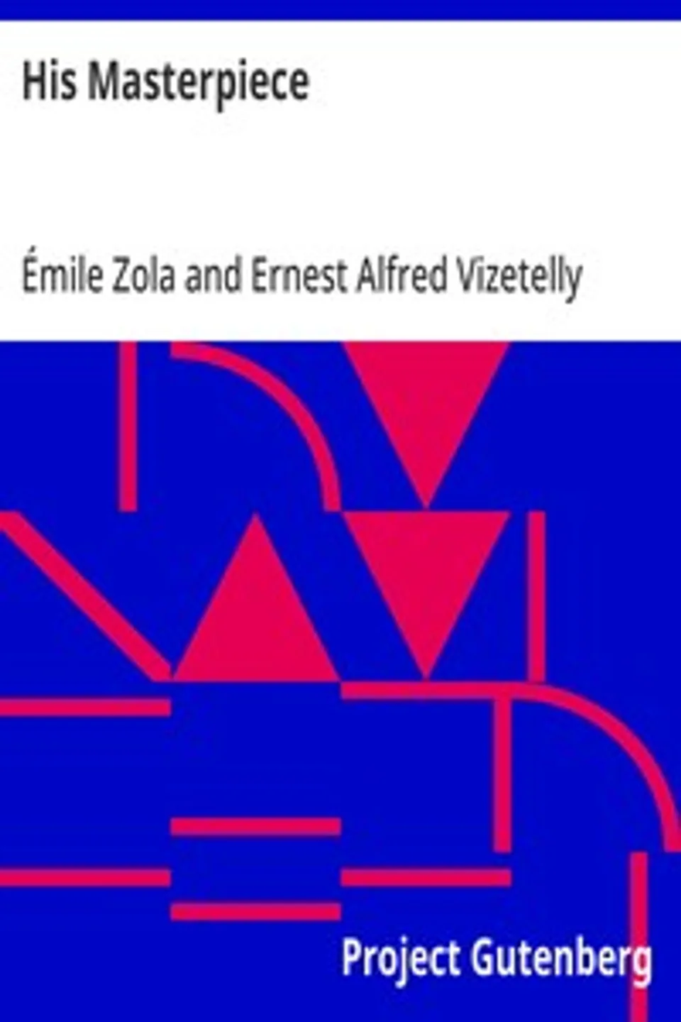 His Masterpiece, Émile Zola