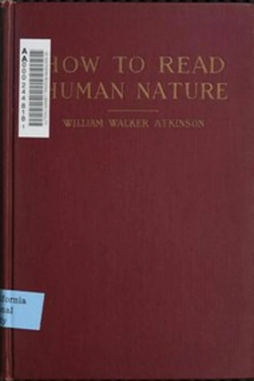How to Read Human Nature: Its Inner States and Outer Forms, William Walker Atkinson