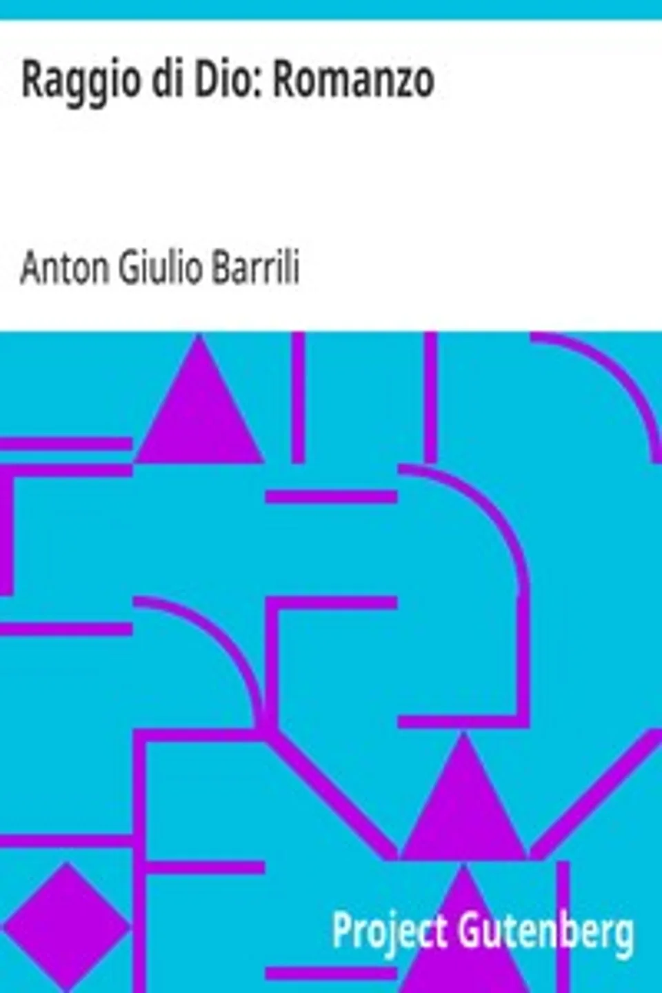Raggio di Dio, Anton Giulio Barrili
