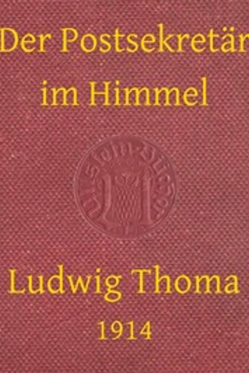 Der Postsekretär im Himmel, und andere Geschichten, Ludwig Thoma