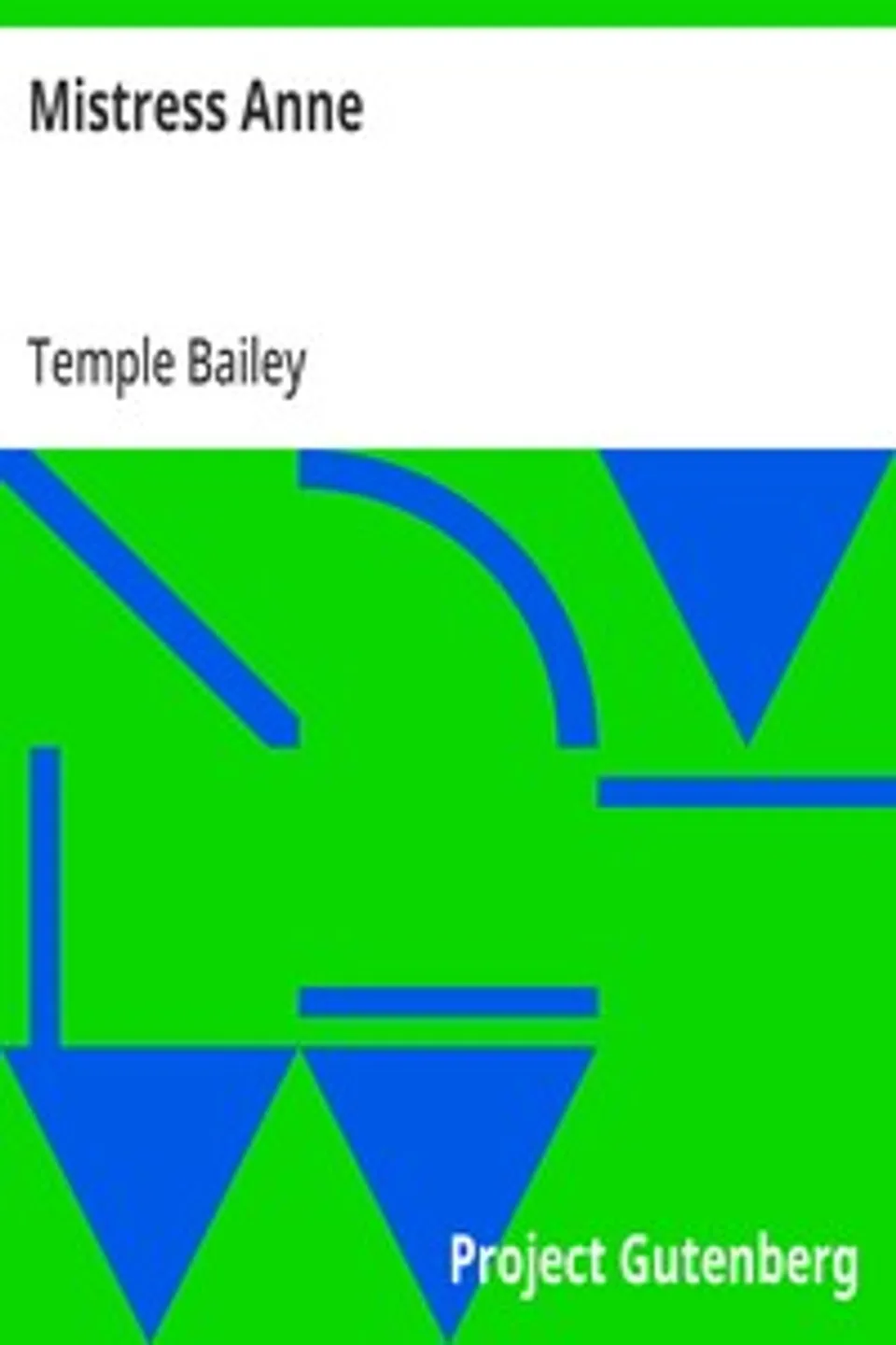 Mistress Anne, Temple Bailey