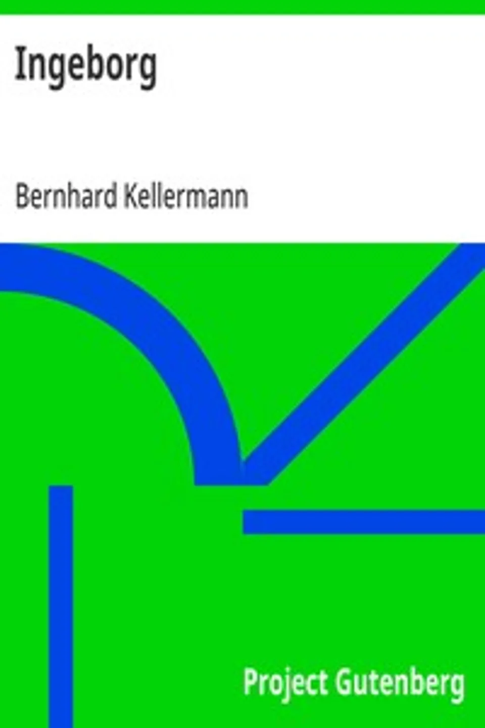Ingeborg, Bernhard Kellermann