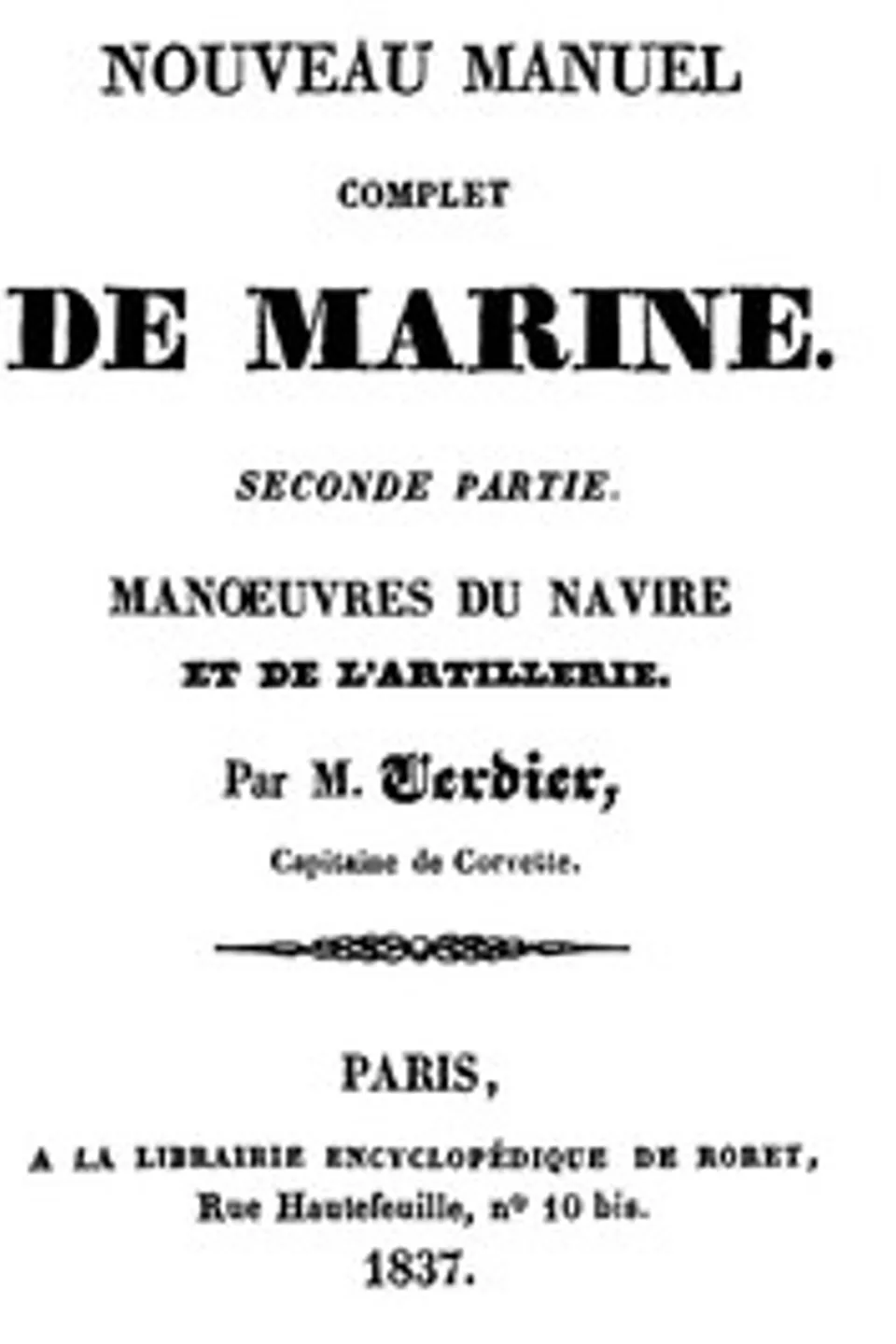 Nouveau manuel complet de marine, seconde partie: manoeuvres, Phocion-Aristide-Paulin Verdier
