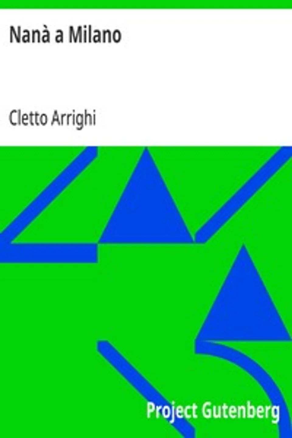 Nanà a Milano, Cletto Arrighi