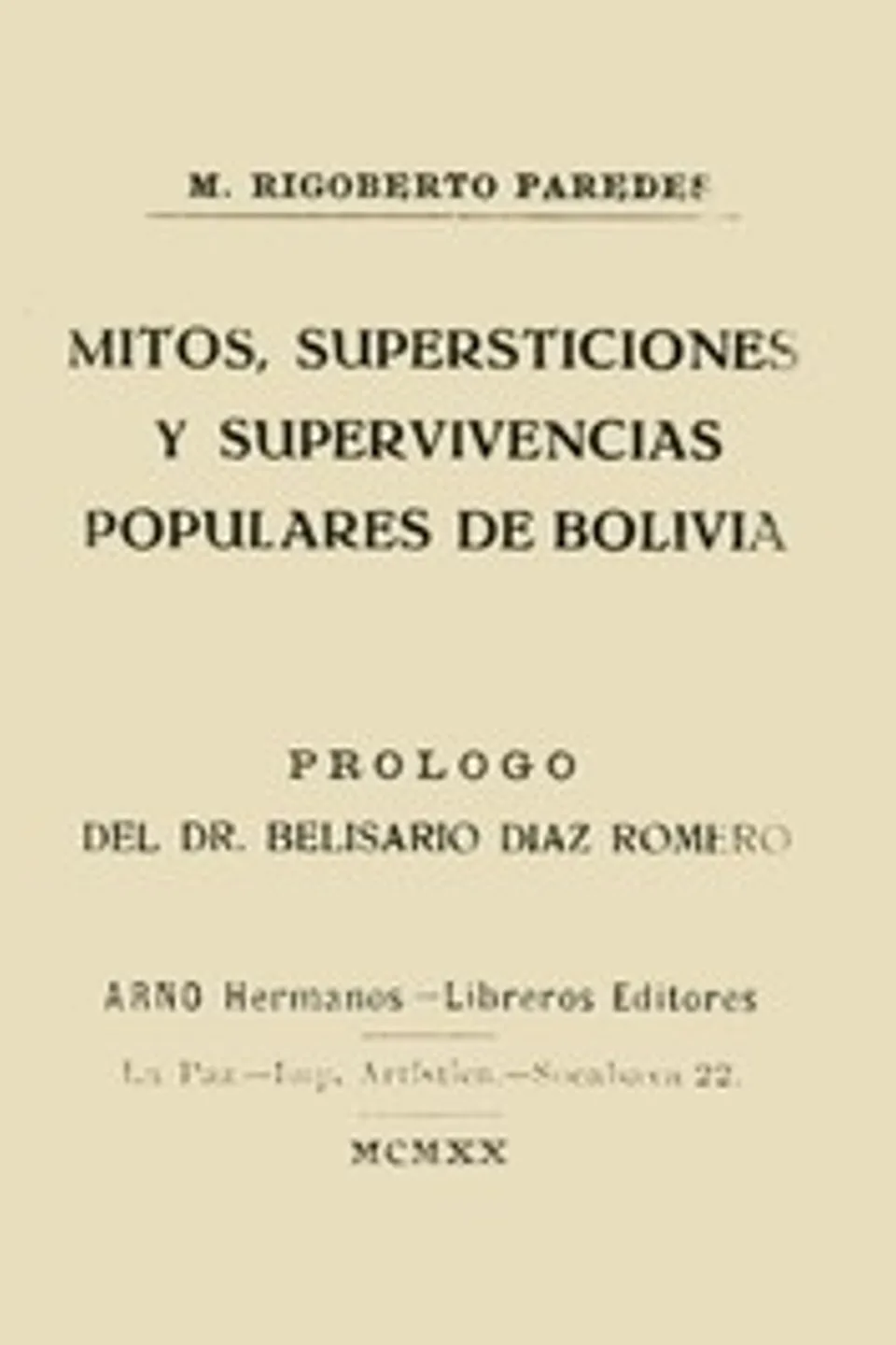 Mitos, supersticiones y supervivencias populares de Bolivia, M. Rigoberto (Manuel Rigoberto) Paredes