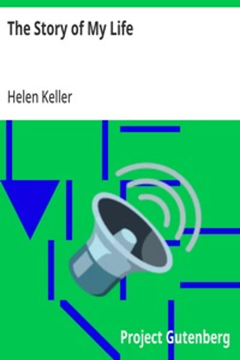 The Story of My Life, Helen Keller