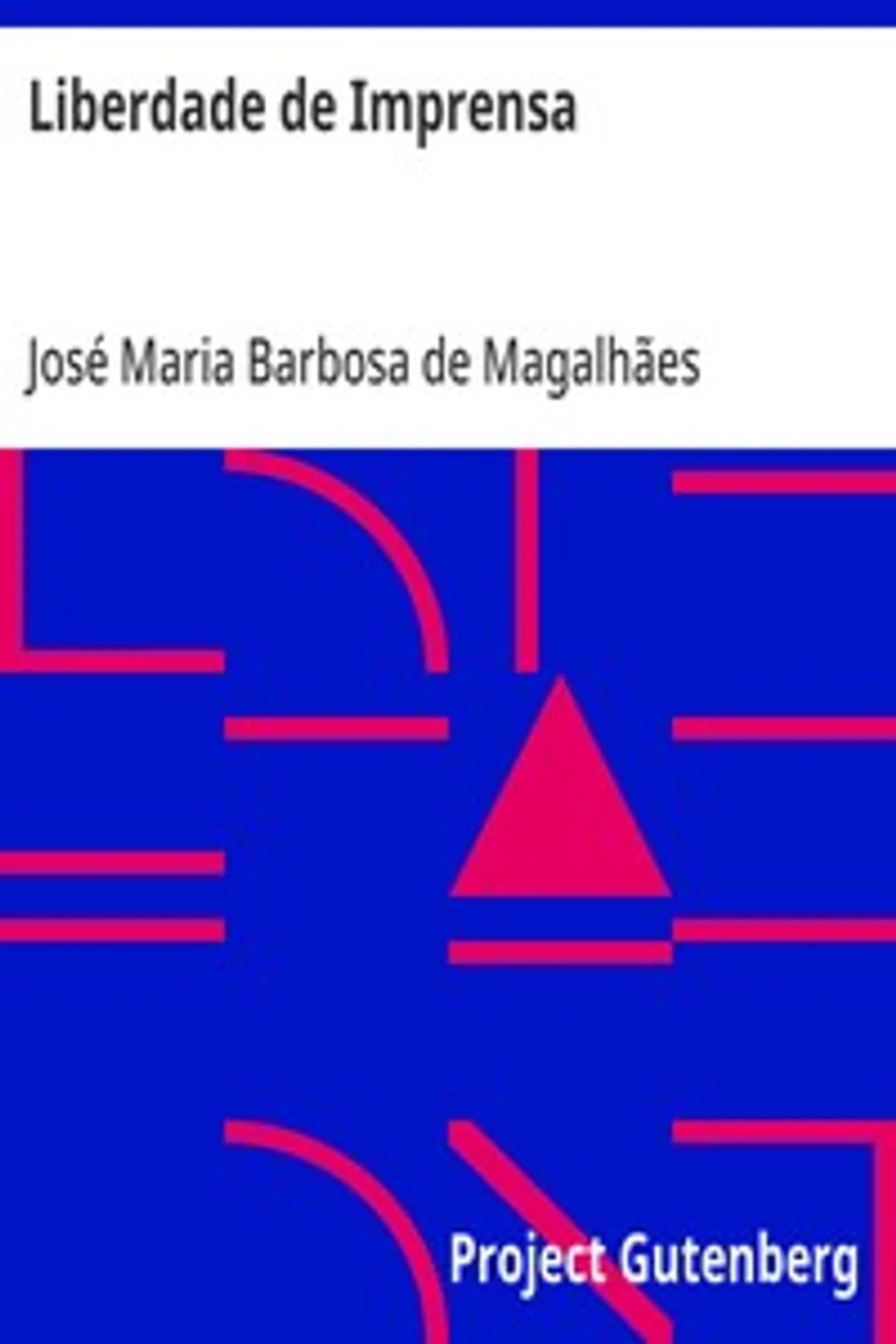 Liberdade de Imprensa, José Maria Barbosa de Magalhães