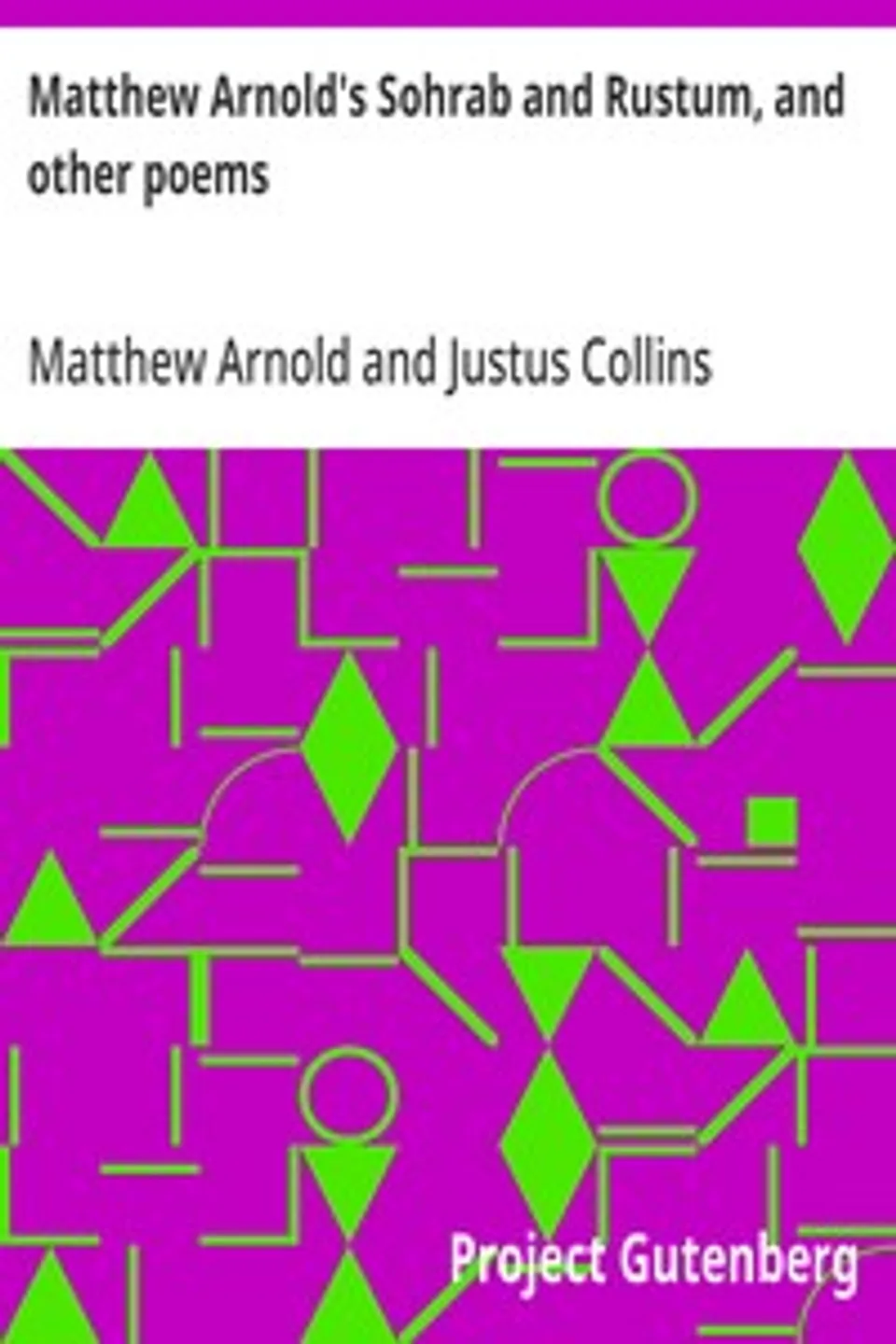 Matthew Arnold's Sohrab and Rustum, and other poems, Matthew Arnold