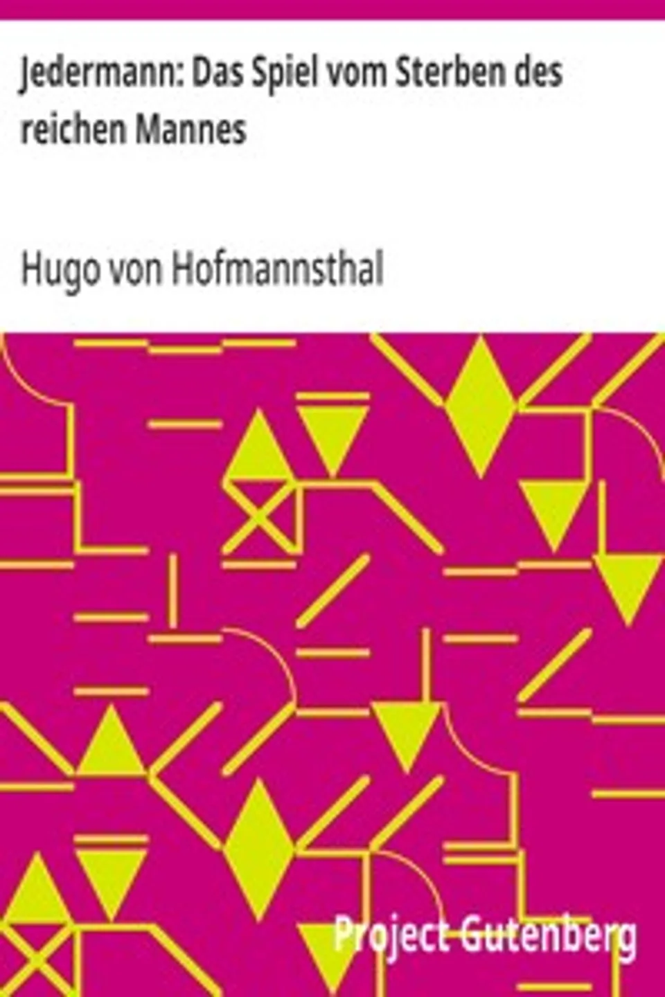 Jedermann: Das Spiel vom Sterben des reichen Mannes, Hugo von Hofmannsthal