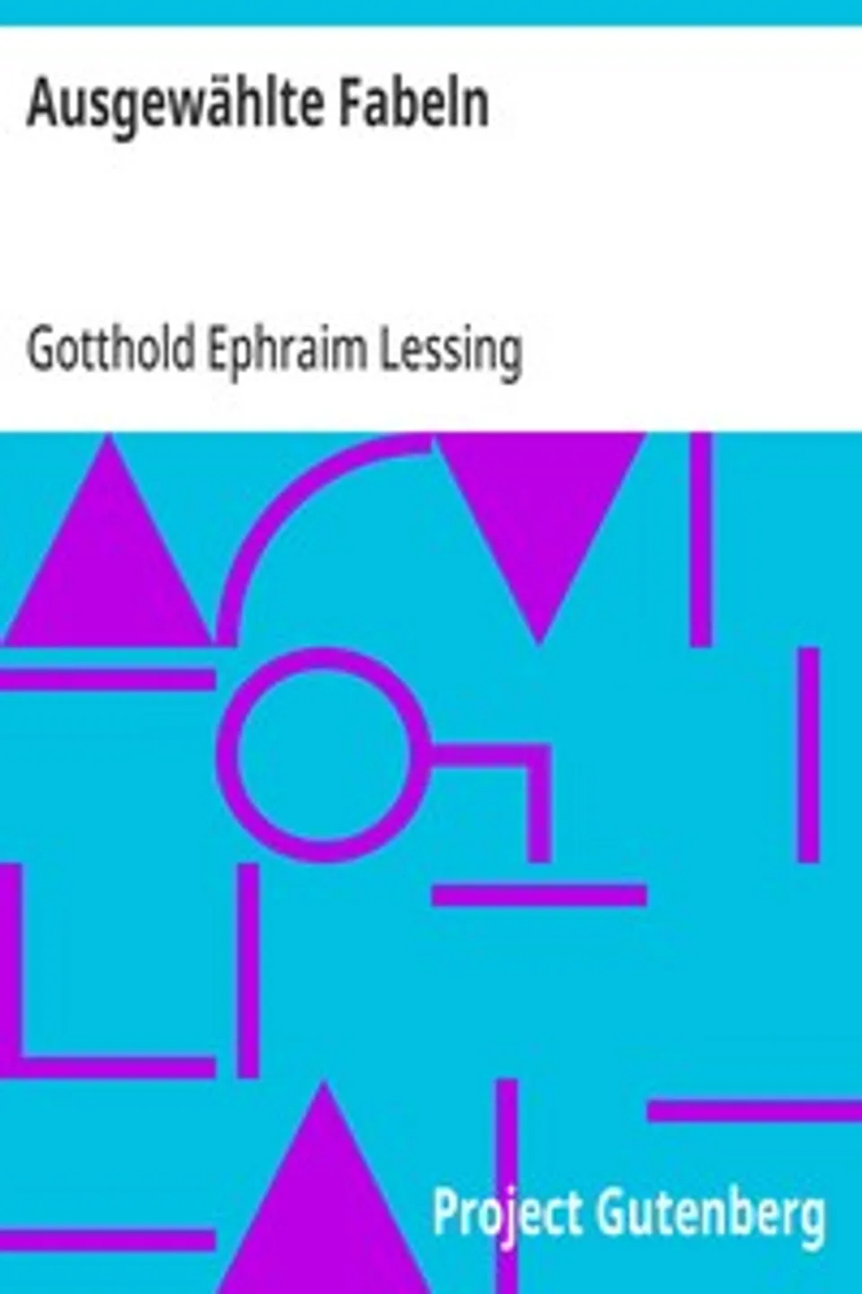 Ausgewählte Fabeln, Gotthold Ephraim Lessing