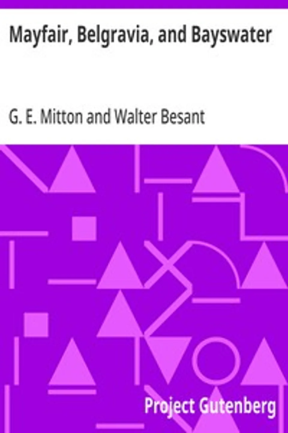 Mayfair, Belgravia, and Bayswater, G. E. (Geraldine Edith) Mitton
