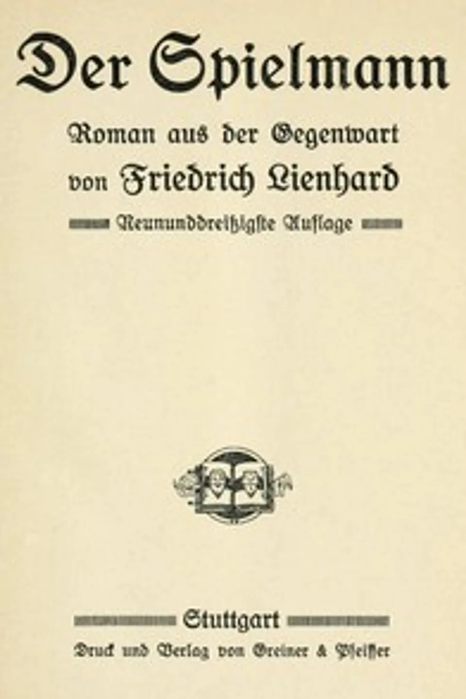 Der Spielmann: Roman aus der Gegenwart, Friedrich Lienhard