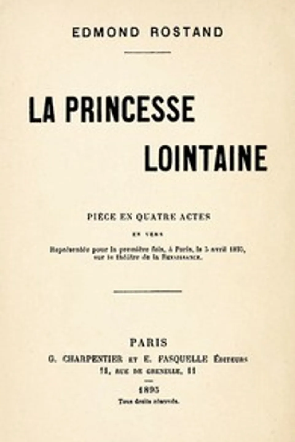 La Princesse lointaine: Pièce en quatre actes, en vers, Edmond Rostand