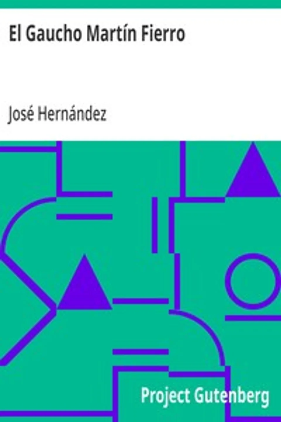 El Gaucho Martín Fierro, José Hernández