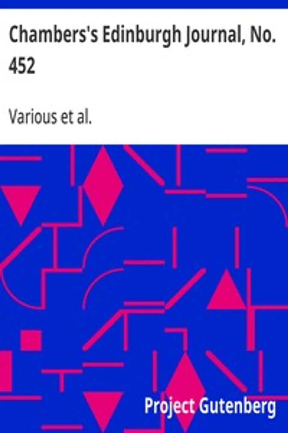Chambers's Edinburgh Journal, No. 452: Volume 18, New Series, August 28, 1852, Various