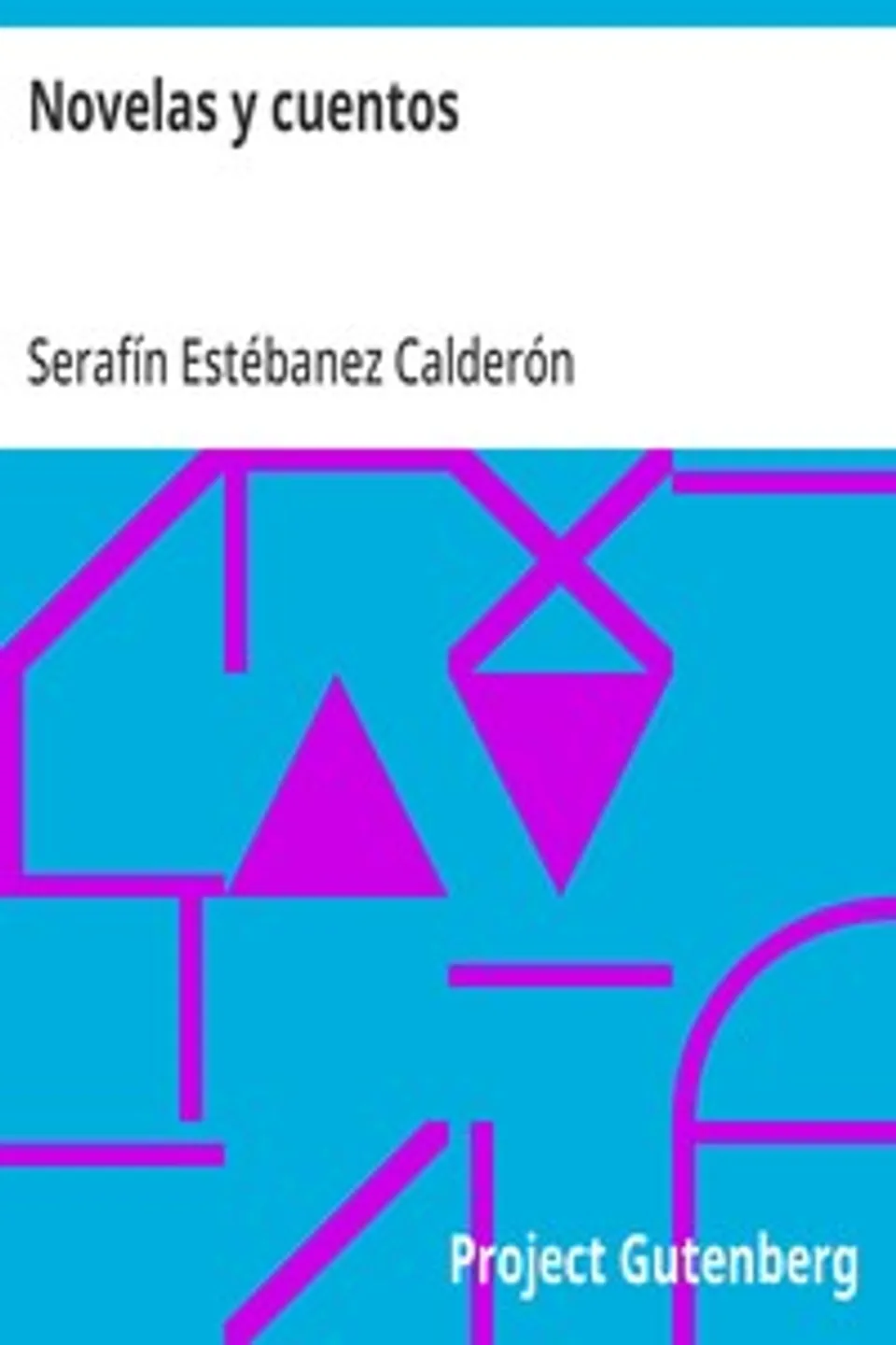 Novelas y cuentos, Serafín Estébanez Calderón
