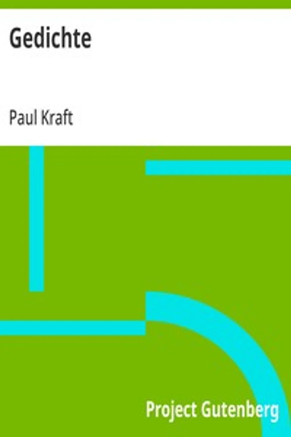 Gedichte, Paul Kraft
