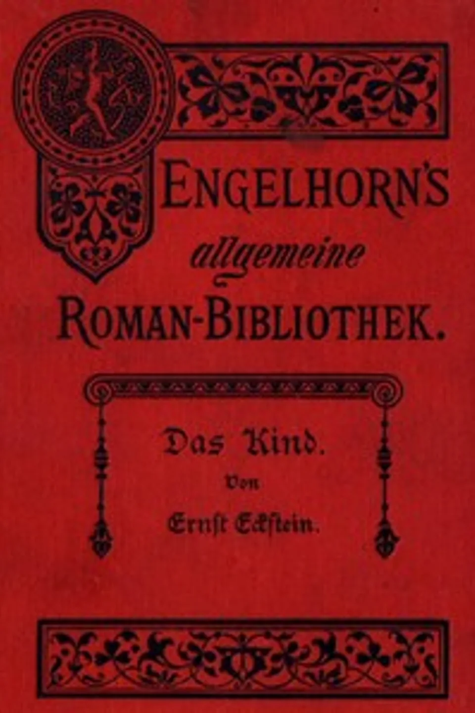 Das Kind, Ernst Eckstein