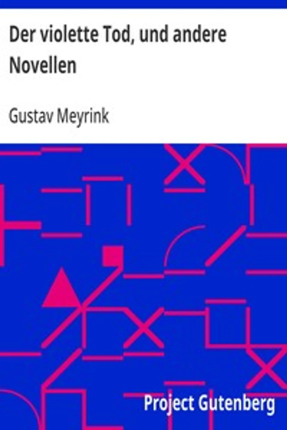 Der violette Tod, und andere Novellen, Gustav Meyrink