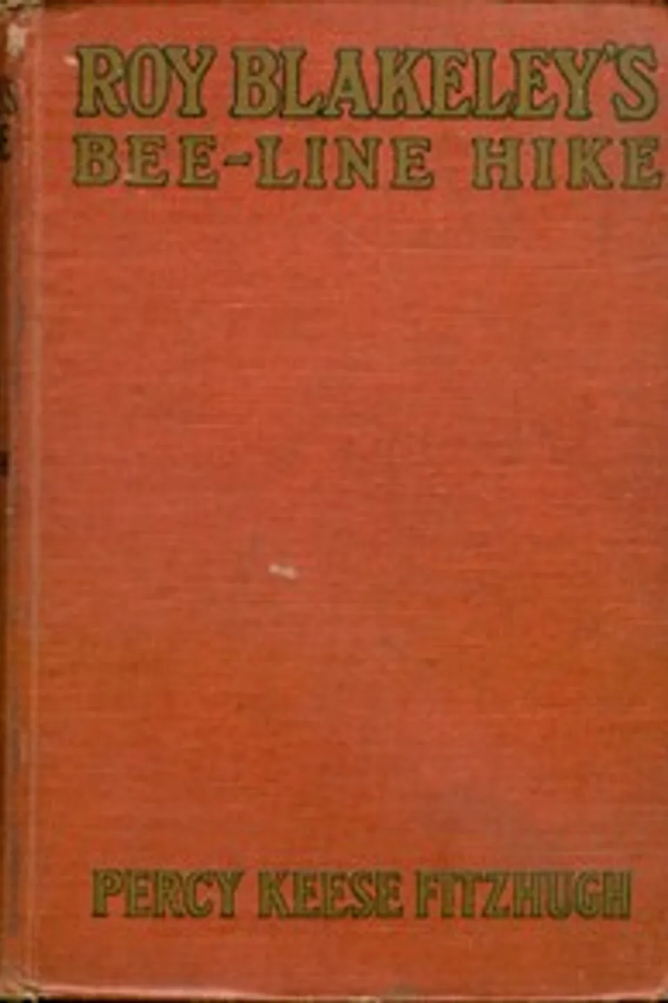 Roy Blakeley's Bee-line Hike, Percy Keese Fitzhugh
