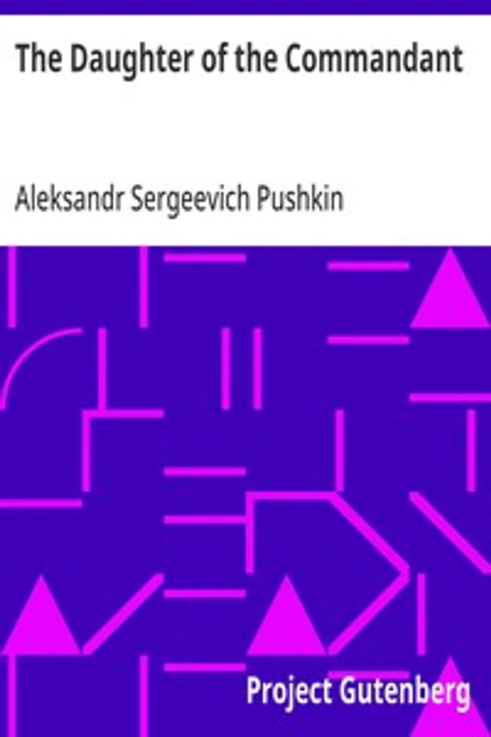 The Daughter of the Commandant, Aleksandr Sergeevich Pushkin