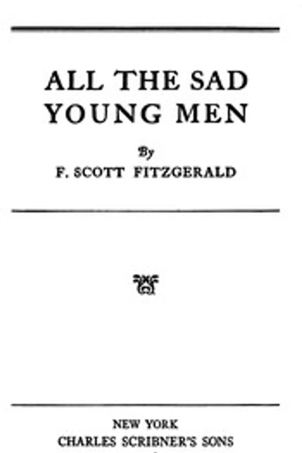 All the Sad Young Men, F. Scott (Francis Scott) Fitzgerald
