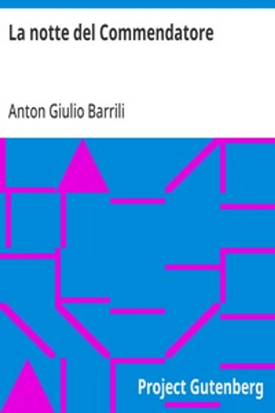 La notte del Commendatore, Anton Giulio Barrili