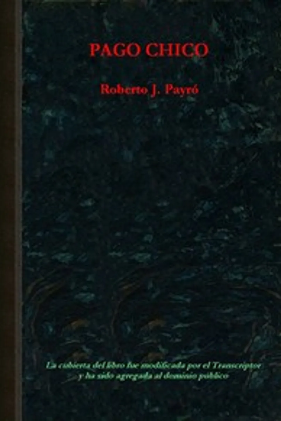 Pago Chico, Roberto Jorge Payró