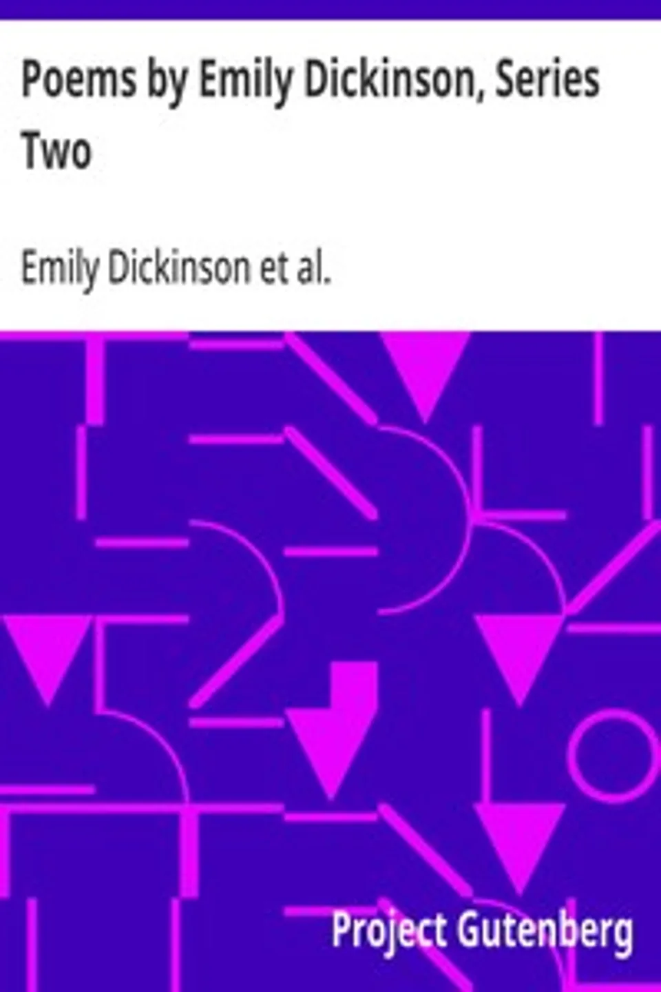 Poems by Emily Dickinson, Series Two, Emily Dickinson