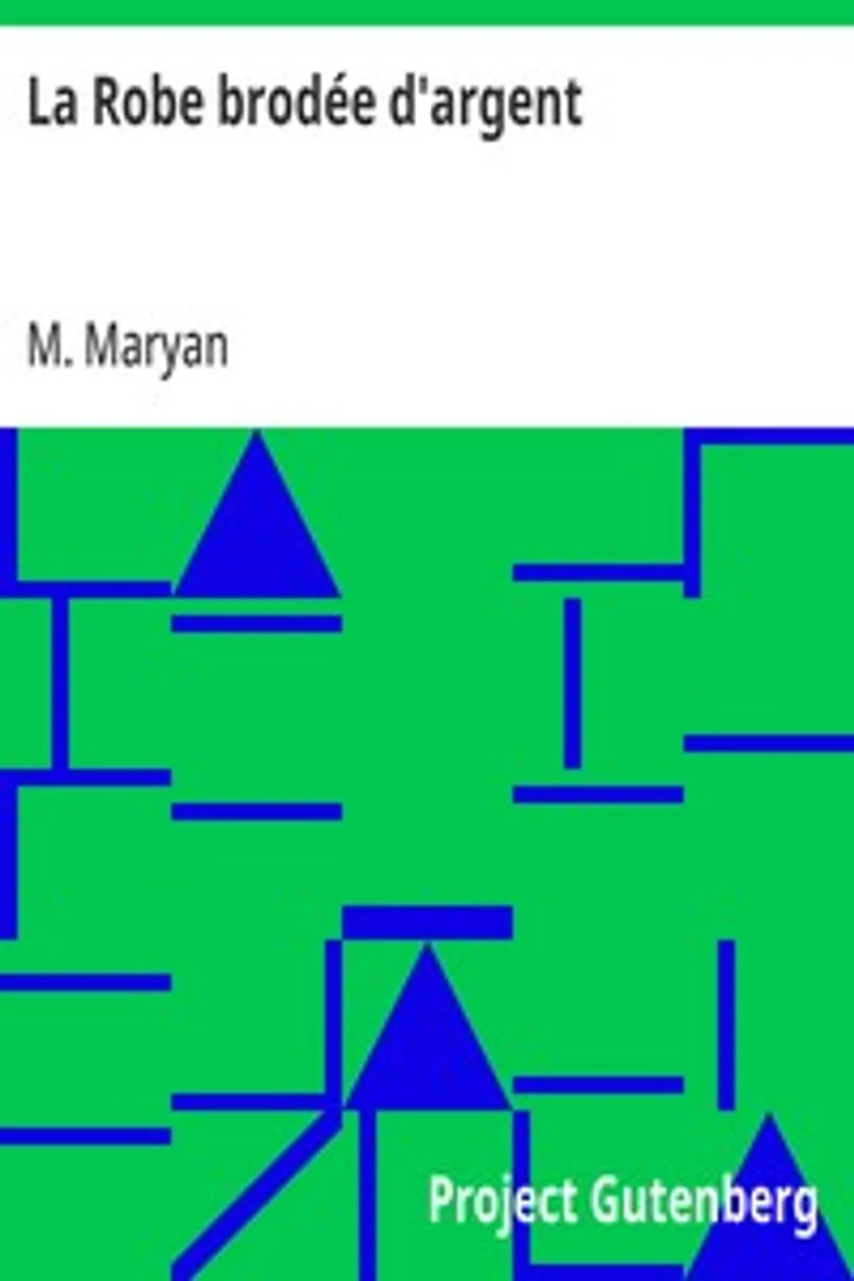 La Robe brodée d'argent, M. Maryan