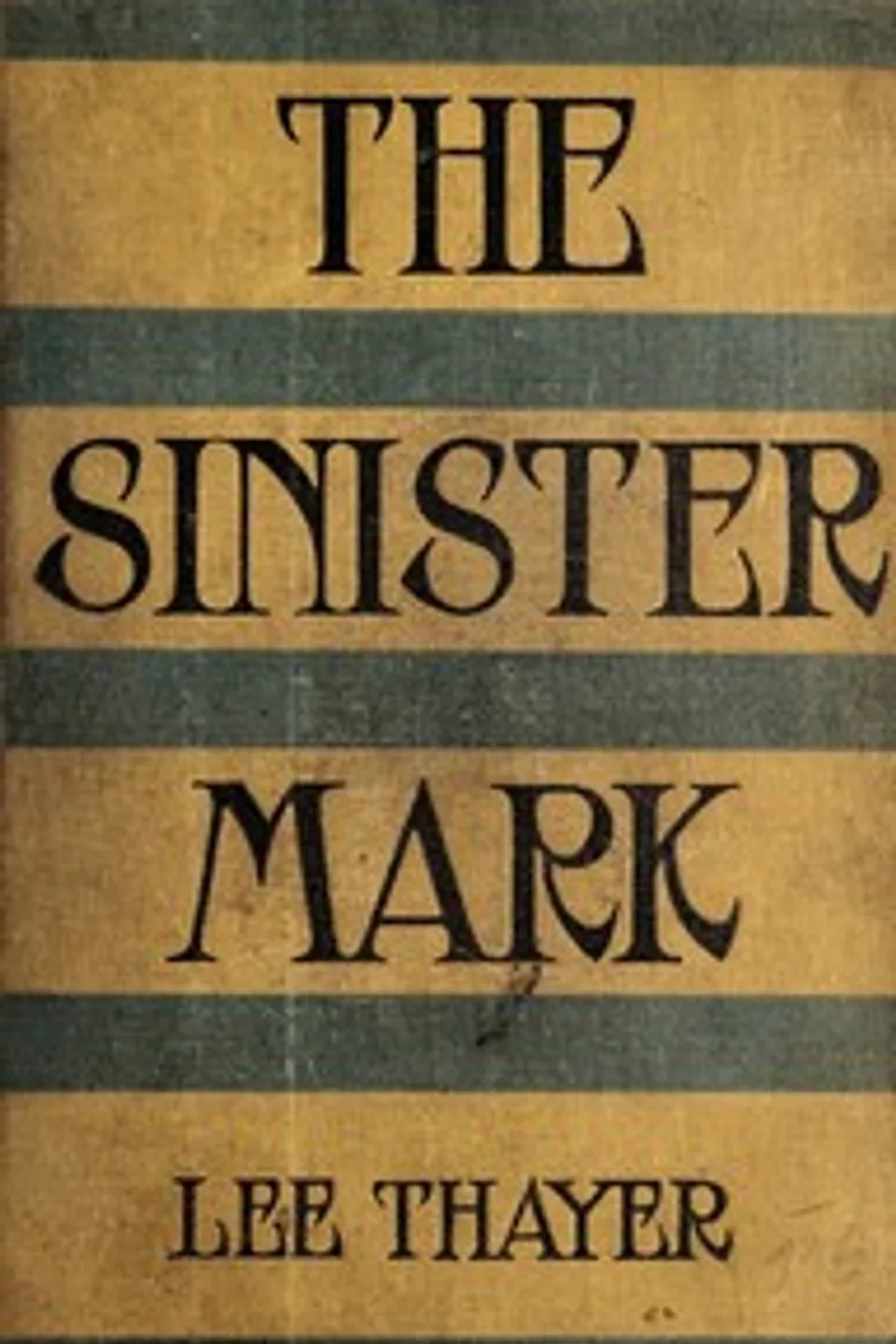 The sinister mark, Lee Thayer