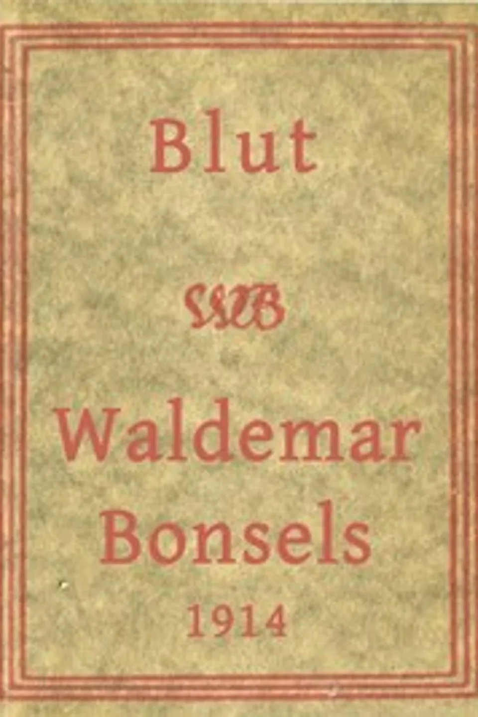 Blut, Waldemar Bonsels