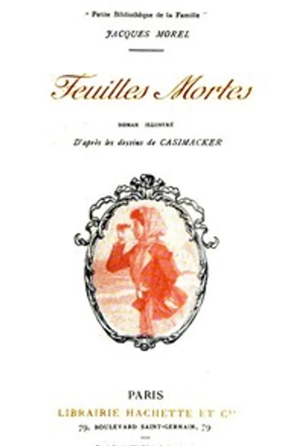 Feuilles mortes, Jacques Morel
