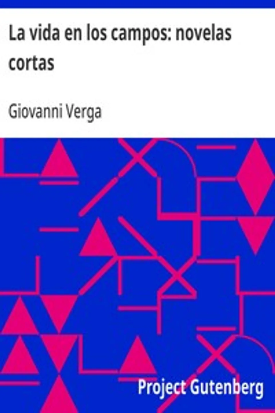 La vida en los campos: novelas cortas, Giovanni Verga
