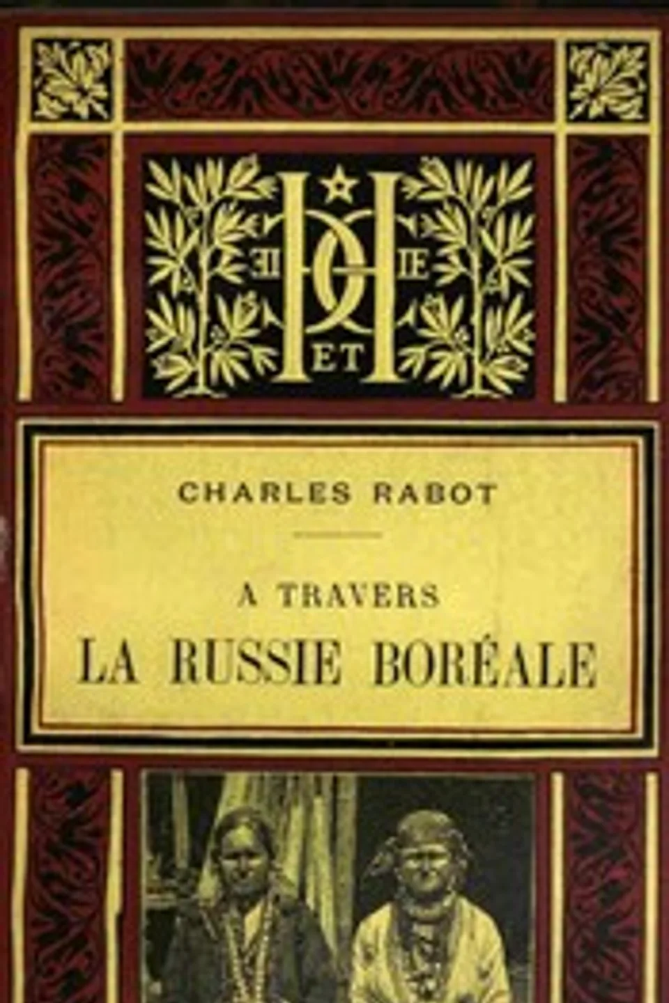 A travers la Russie boréale, Charles Rabot