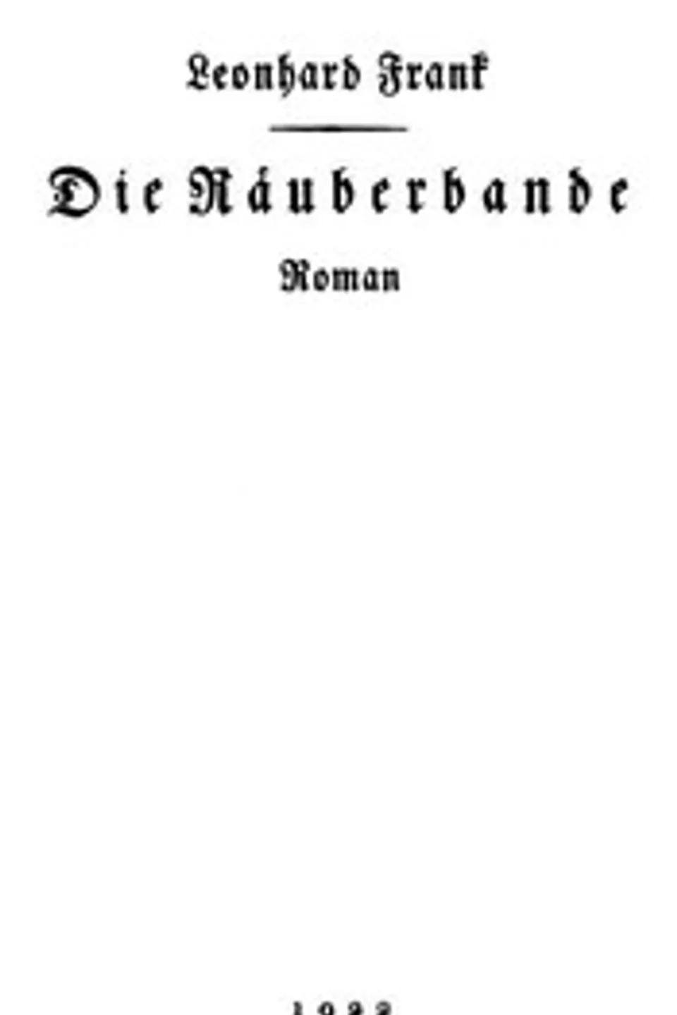 Die Räuberbande, Leonhard Frank