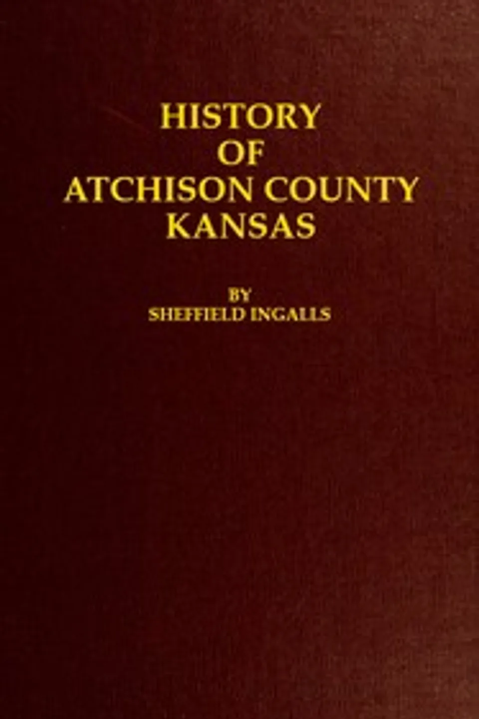 History of Atchison County, Kansas, Sheffield Ingalls