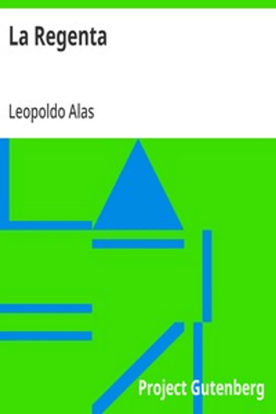 La Regenta, Leopoldo Alas