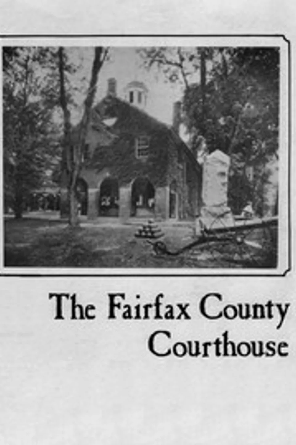 The Fairfax County Courthouse, Ross De Witt Netherton