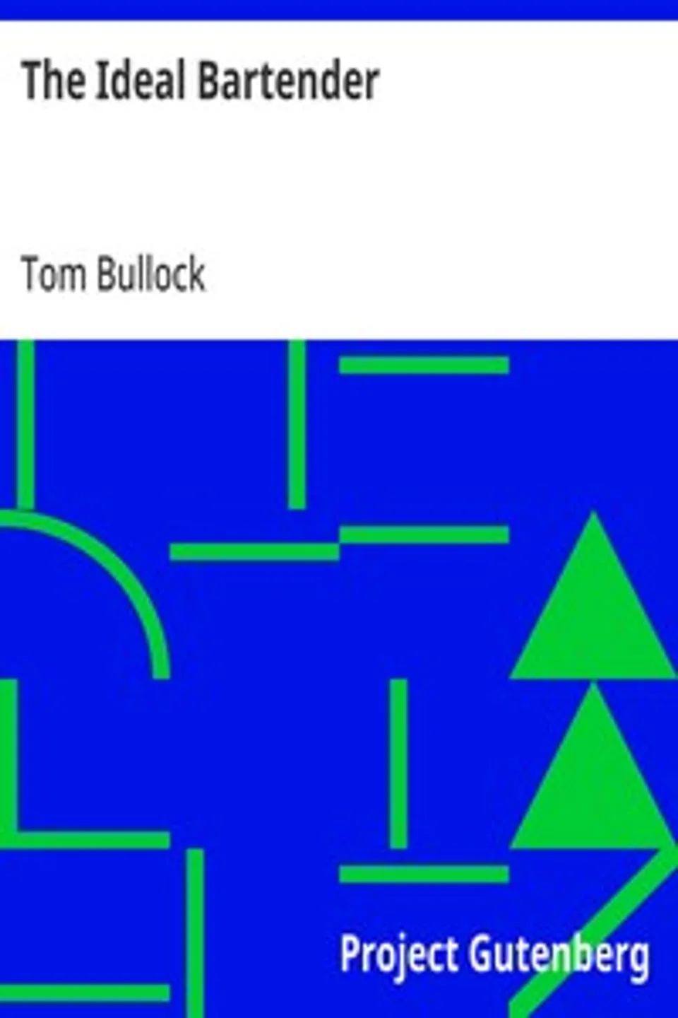 The Ideal Bartender, Tom Bullock