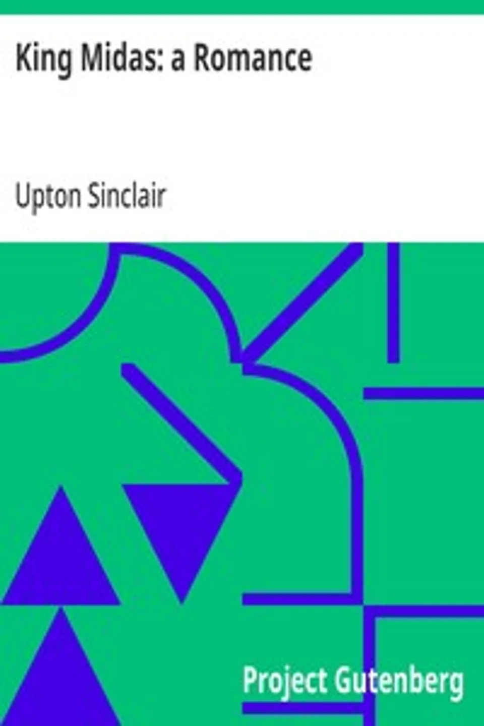 King Midas, Upton Sinclair