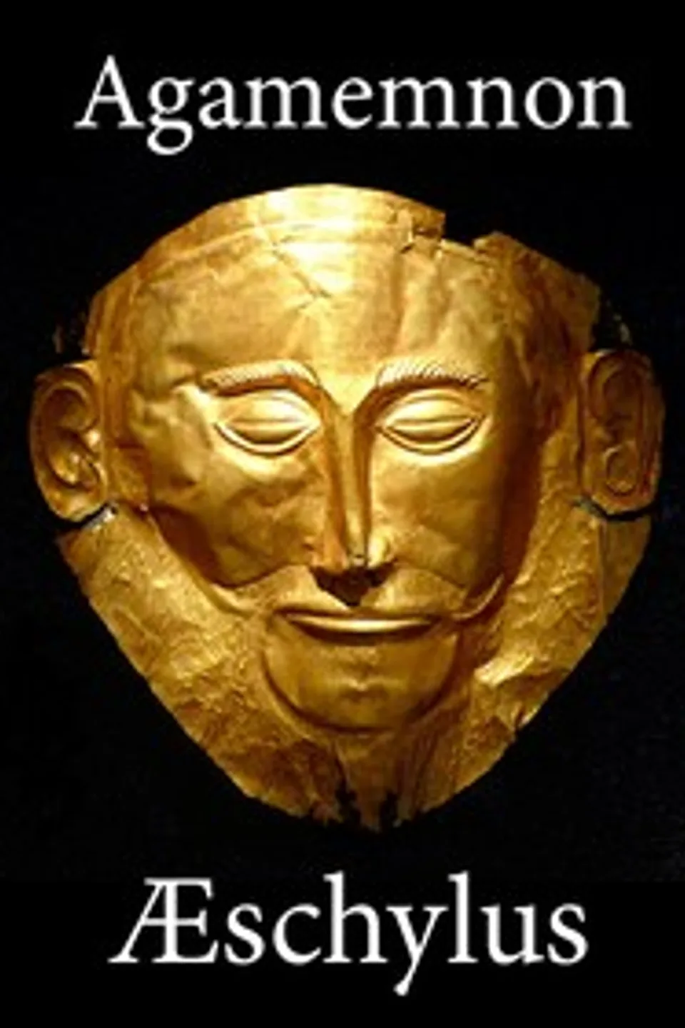 The Agamemnon of Aeschylus: Translated into English Rhyming Verse with Explanatory Notes, Aeschylus