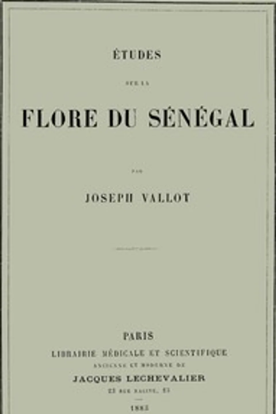 Études sur la flore du Sénégal, Joseph Vallot
