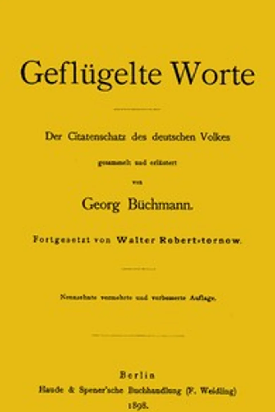 Geflügelte Worte: Der Citatenschatz des deutschen Volkes, Georg Büchmann