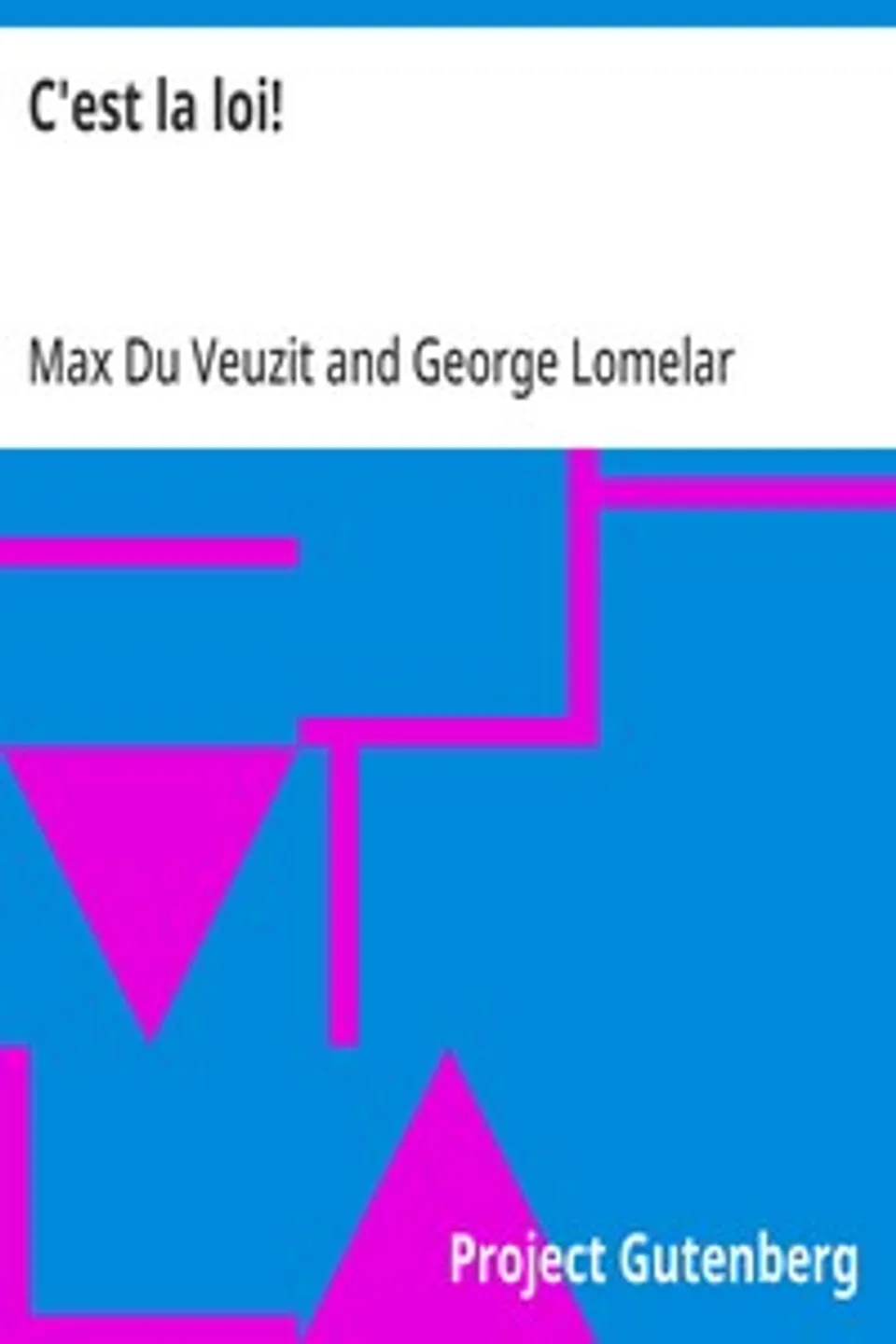 C'est la loi!, Max Du Veuzit