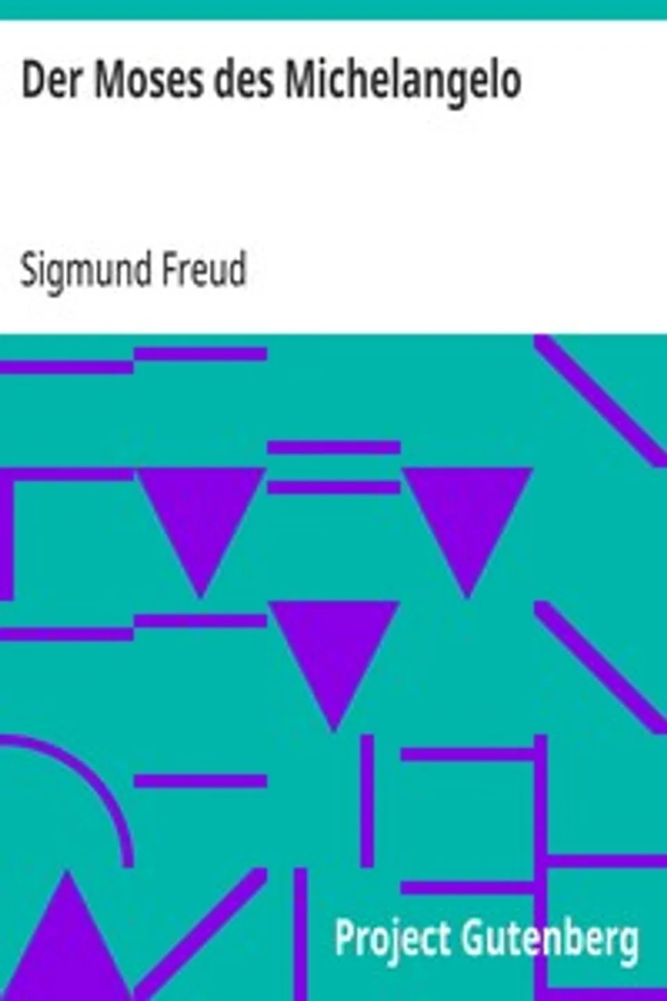Der Moses des Michelangelo, Sigmund Freud