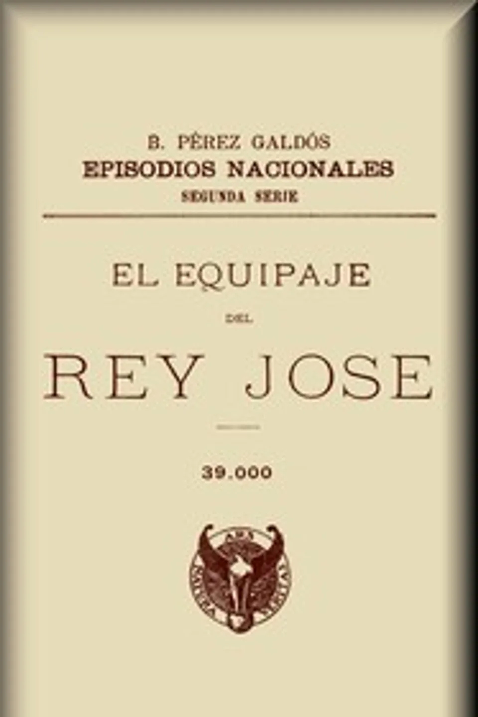 El equipaje del rey José, Benito Pérez Galdós