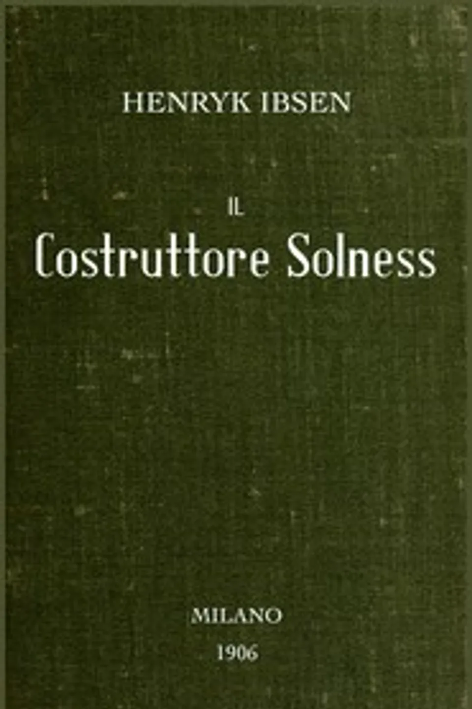 Il costruttore Solness, Henrik Ibsen