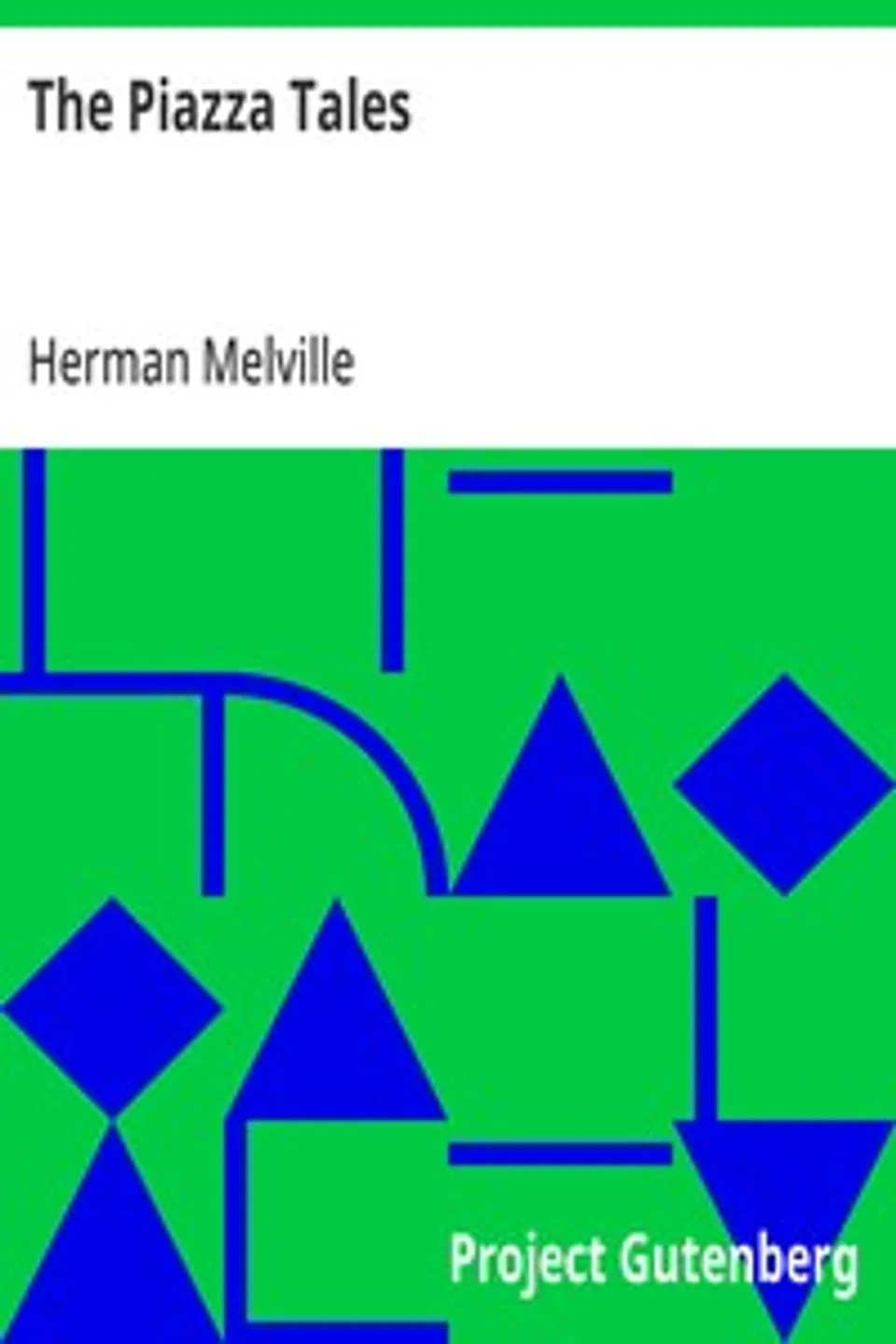 The Piazza Tales, Herman Melville