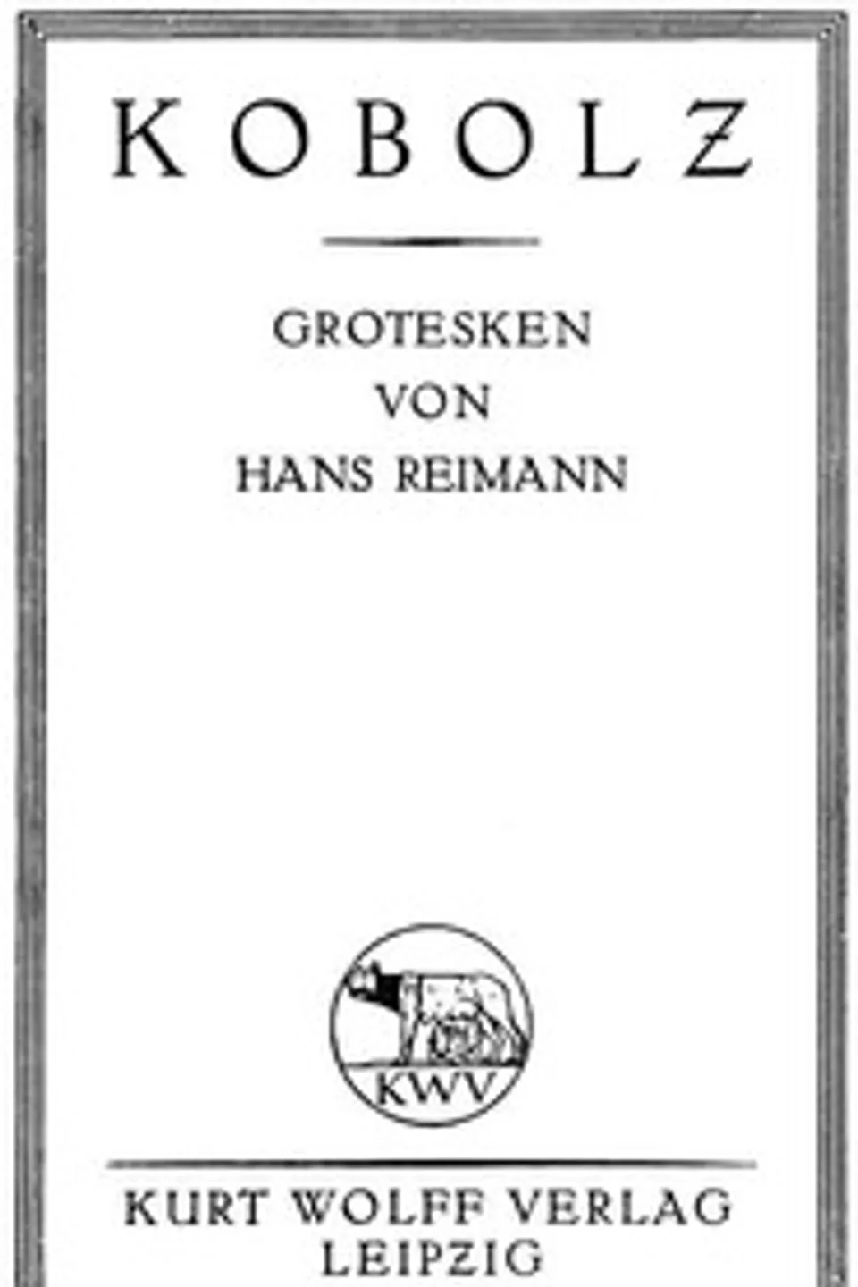 Kobolz: Grotesken, Hans Reimann